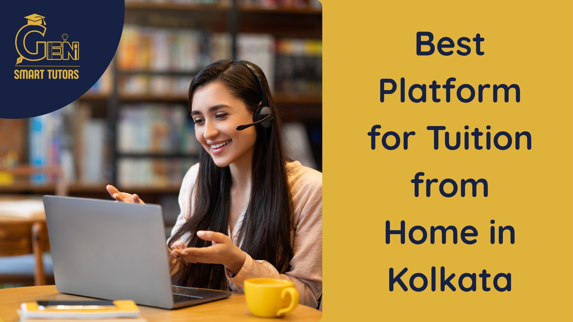 Best Tuition from Home in Kolkata Platform- Gen Smart Tutors