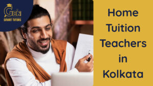 Best Home Tuition Teachers in Kolkata are at Gen Smart Tutors!