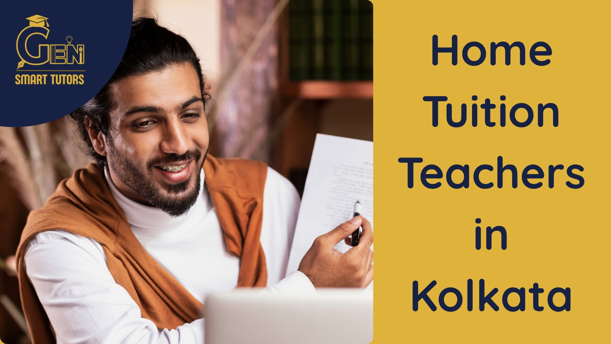 Best Home Tuition Teachers in Kolkata are at Gen Smart Tutors!